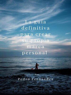 cover image of La guía definitiva para crear su propia marca personal
